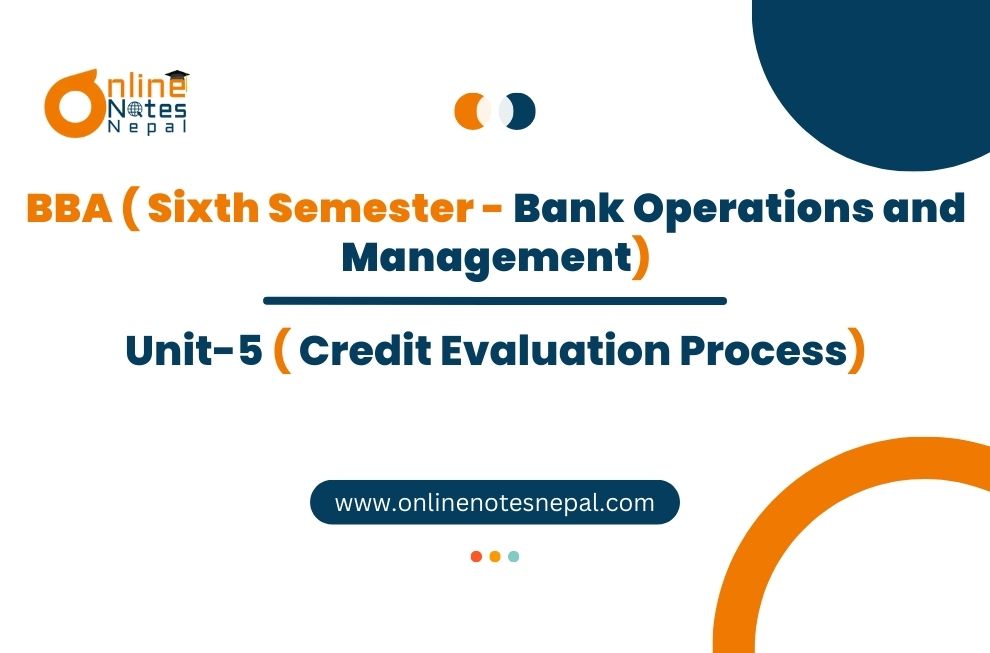 Unit 5: Credit Evaluation Process